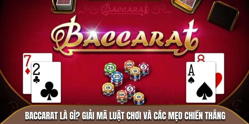 baccarat là gì tại abc8