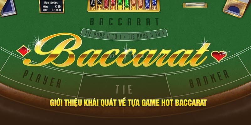 Baccarat là trò chơi gì?