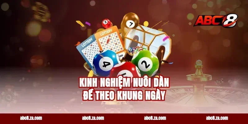 Kinh nghiệm nuôi dàn đề theo khung ngày